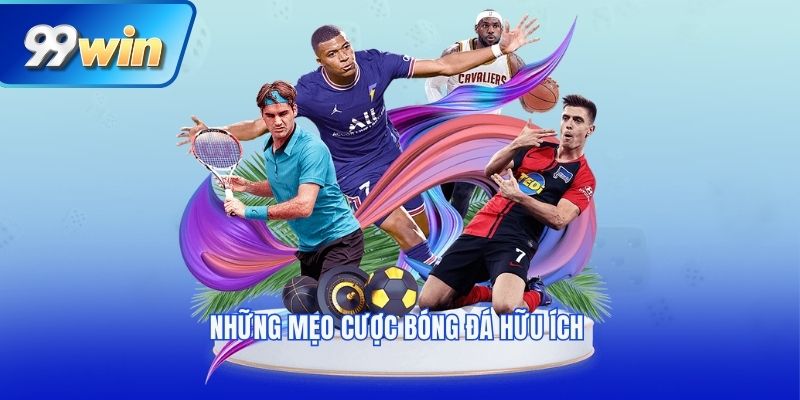 Những mẹo cược bóng đá hữu ích