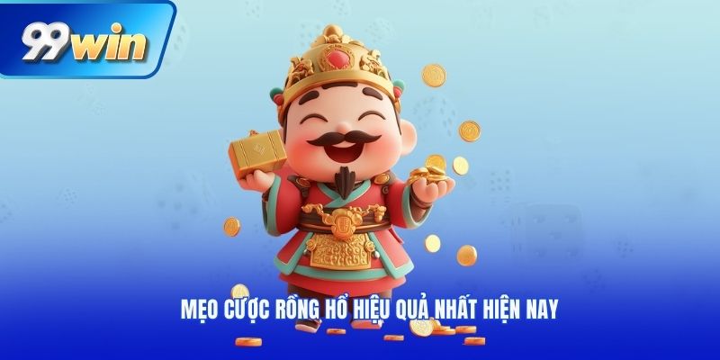Mẹo cược rồng hổ hiệu quả nhất hiện nay